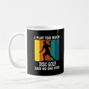 Disc Golf Funny Saying Retro Disc Golf Coffee Mug