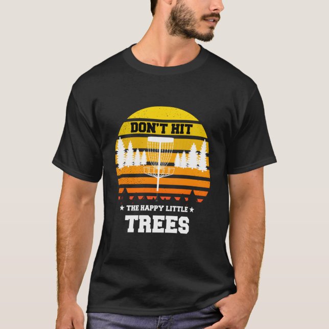 Disc Golf Funny Sayings Tee Frisbee Funny Golf Lov (Front)