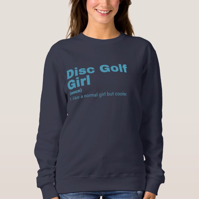 Disc Golf Girl - Disc Golf Sweatshirt (Front)