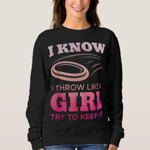 Disc Golf Girl Funny Disc Golfing Lover Player Gif Sweatshirt