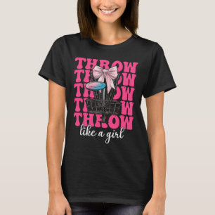 Disc Golf Girl Mum Mother's Day Discgolf Throw Lik T-Shirt