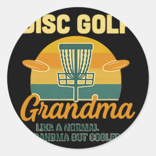 Disc Golf Grandma Cooler Than Grandkids Classic Round Sticker