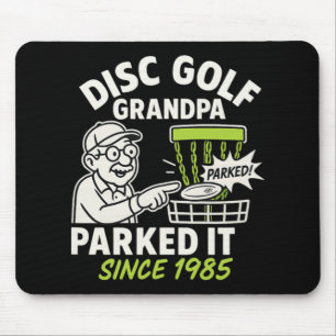 Disc Golf Grandpa Parked It Since 1985 Mouse Pad