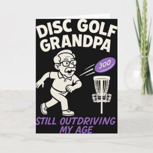 Disc Golf Grandpa Still Outdriving My Age Card