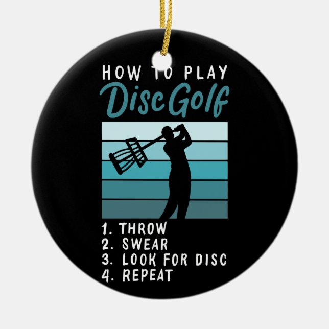 Disc Golf - How To Play Disc Golf Ceramic Ornament (Front)