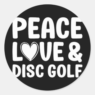 Disc Golf I Love Disc Golf For Men And Women _1  Classic Round Sticker