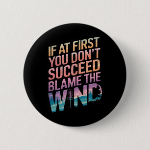 Disc Golf If At First You Don’t Succeed Blame The 6 Cm Round Badge