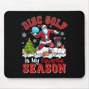 Disc Golf Is Favourite Season Costume Player Chris Mouse Pad