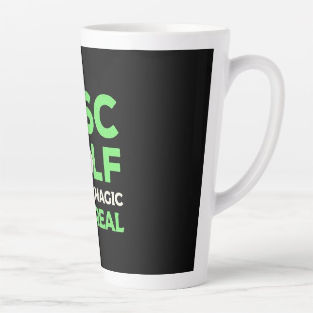 Disc Golf Is Like Magic But Real Latte Mug (Right)