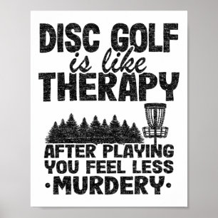 Disc Golf Is Like Therapy Jokes Frisbee Golf Funny Poster