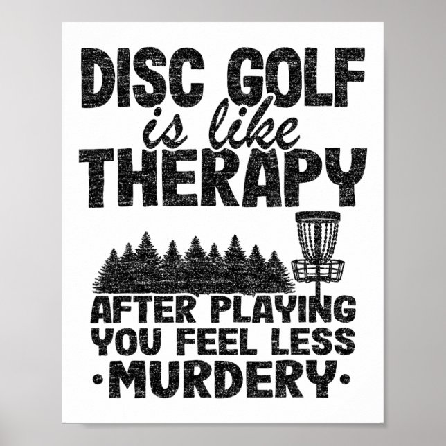 Disc Golf Is Like Therapy Jokes Frisbee Golf Funny Poster (Front)