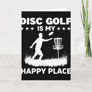 Disc Golf Is My Happy Place Card