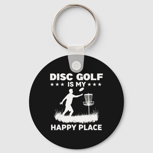 Disc Golf Is My Happy Place  Key Ring (Front)