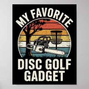 Disc Golf Joke My Favourite Disc Golf Gadget Poster