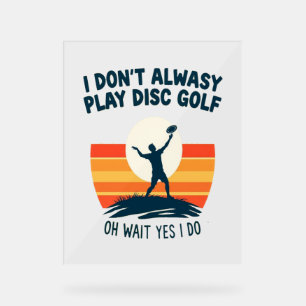 Disc Golf Lover T-Shirt Design Acrylic Sign