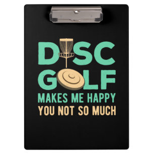 Disc Golf Makes Me Happy Clipboard