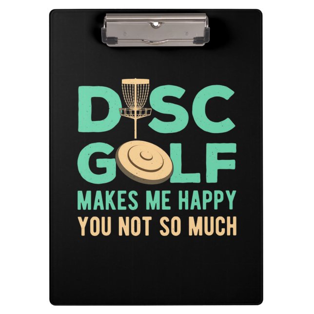 Disc Golf Makes Me Happy Clipboard (Front)