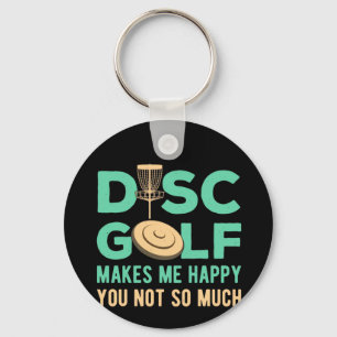Disc Golf Makes Me Happy Key Ring