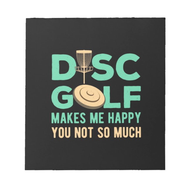 Disc Golf Makes Me Happy Notepad (Front)