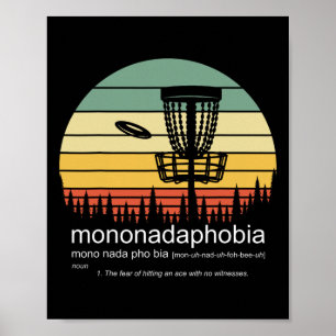 Disc Golf Mononadaphobia Funny Disc Golf  Poster