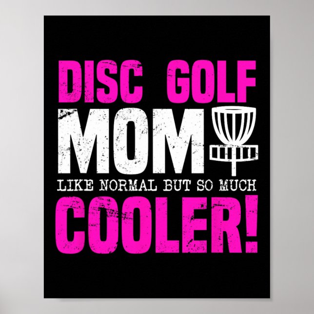 Disc Golf Mum Funny  Poster (Front)