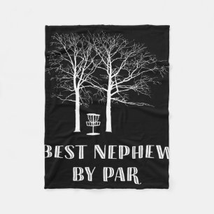 Disc Golf Nephew - Best Nephew By Par  Fleece Blanket