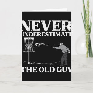 Disc Golf Never Underestimate Old Guy Frisbee Frol Card