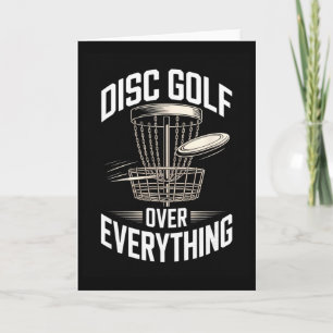 Disc Golf Over Everything Frisbee Disc Golf Life Card
