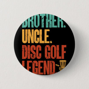 Disc Golf Player Brother Uncle Disc Golf Legend 6 Cm Round Badge