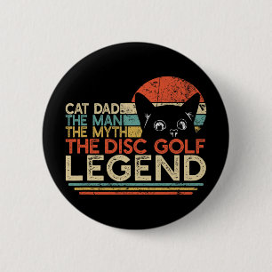Disc Golf Player Cat Dad Man Myth Legend 6 Cm Round Badge