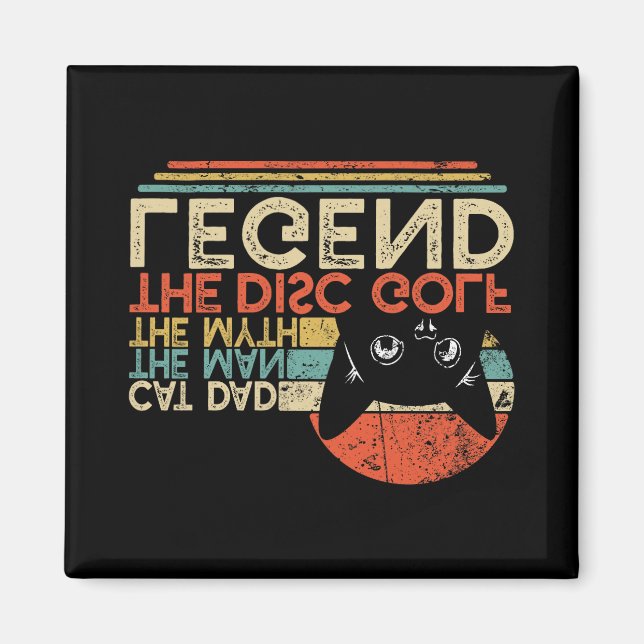 Disc Golf Player Cat Dad Man Myth Legend  Magnet (Front)