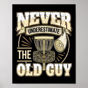 Disc Golf Player Dad Grandpa Never Underestimate T Poster