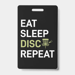 Disc Golf Player Eat Sleep Disc Golf Repeat ID Badge