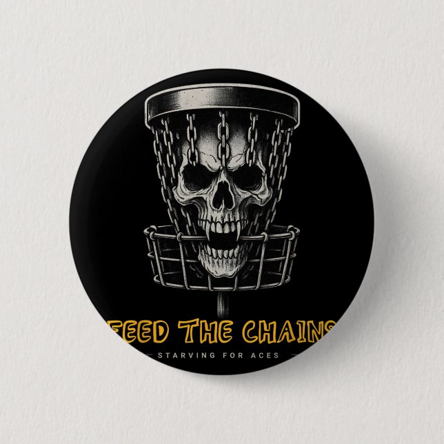 Disc Golf Player - Funny Feed The Chains  6 Cm Round Badge (Front)