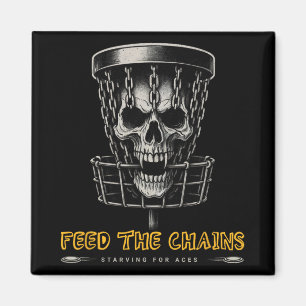 Disc Golf Player - Funny Feed The Chains  Magnet