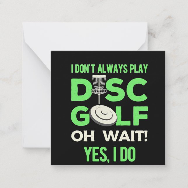 Disc Golf Player | I Do Not Always Play Disc Golf Card (Front)