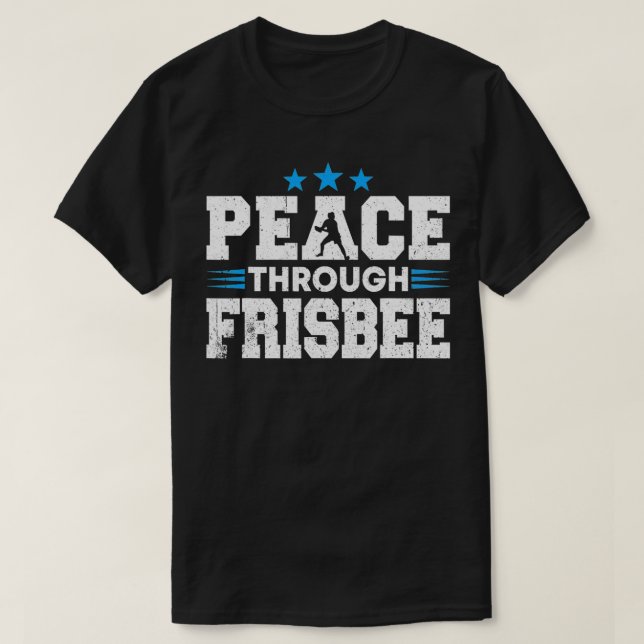 Disc Golf Player Peace through Ultimate Frisbee Pl T-Shirt (Design Front)
