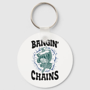 Disc Golf Player Saying Bangin' Chains Funny Golfe Key Ring