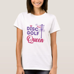Disc Golf Queen Women T-Shirt