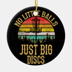Disc Golf Retro No Little Balls Disc Golf Gift Ceramic Ornament