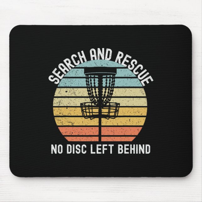 Disc Golf Search And Rescue Disc Golf Gift Funny D Mouse Pad (Front)