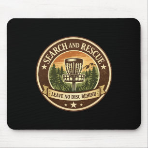 Disc Golf Search And Rescue Leave No Disc Behind F Mouse Pad