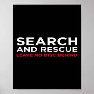 Disc Golf - Search And Rescue Leave No Disc Behind Poster