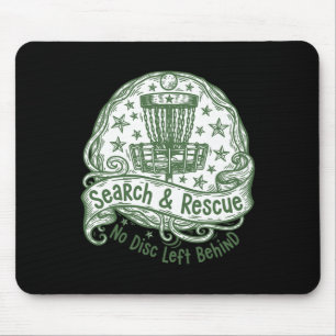 Disc Golf Search And Rescue No Disc Left Behind _2 Mouse Pad