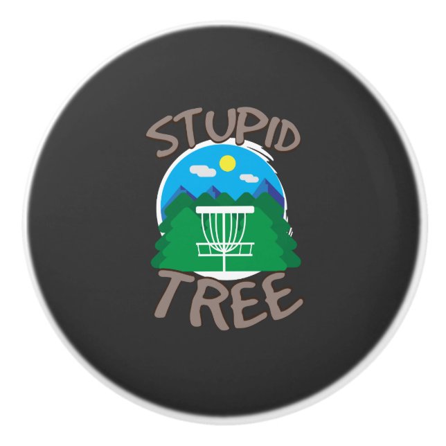 Disc Golf - Stupid Tree Ceramic Knob (Front)
