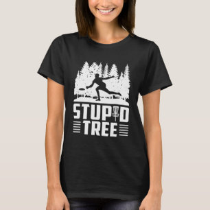 Disc Golf Stupid Tree Disk Golf 9 T-Shirt