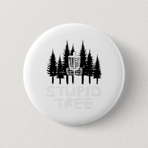 Disc Golf Stupid Tree Funny Frisbee Golfer Frolf M 6 Cm Round Badge