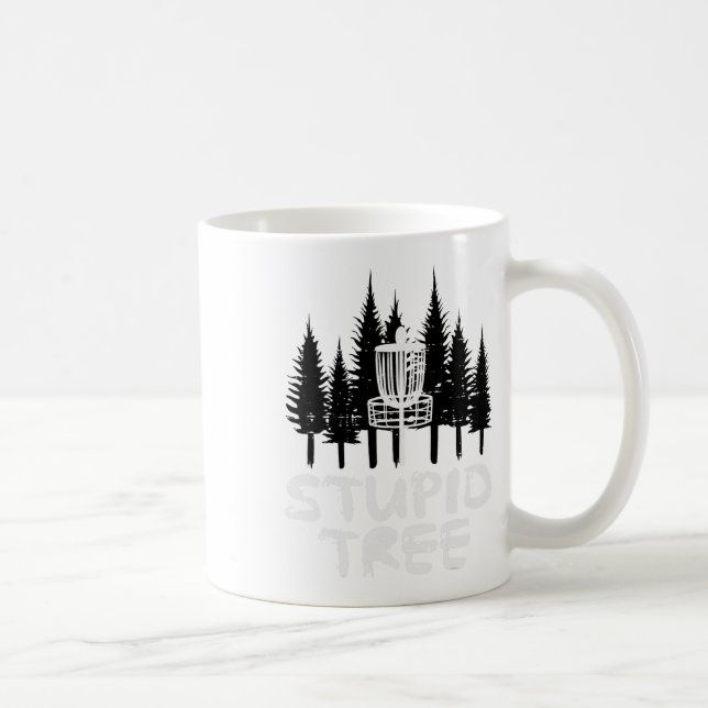 Disc Golf Stupid Tree Funny Frisbee Golfer Frolf M Coffee Mug (Right)