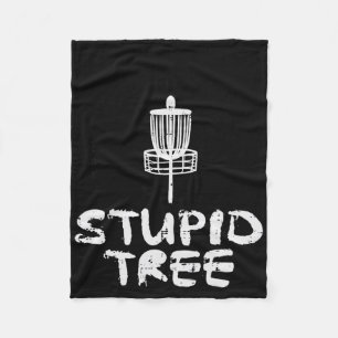 Disc Golf Stupid Tree Funny Frisbee Golfer Frolf M Fleece Blanket
