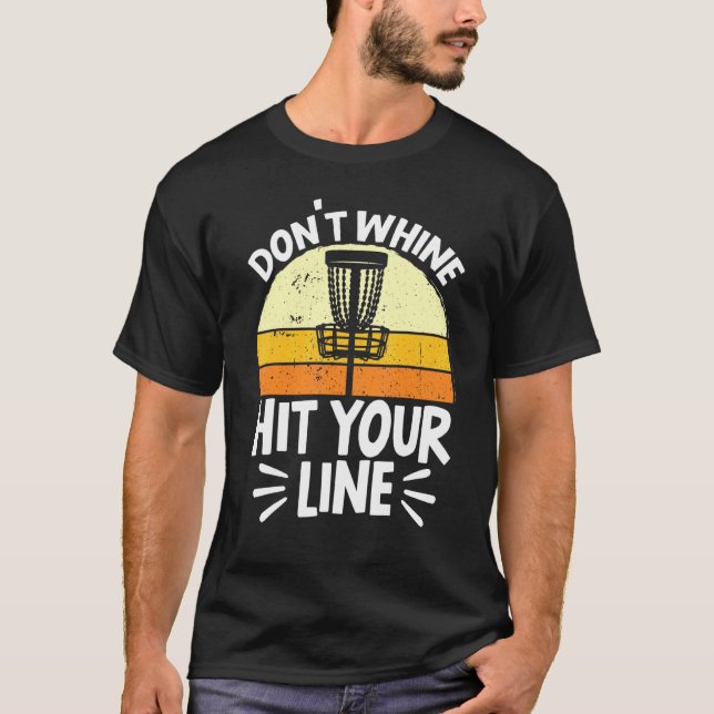 Disc Golf Stupid Tree Hit Your Line Golf Disc Golf T-Shirt (Front)